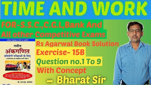 Time and Work For Competitive Exams Exercise 15B Question No.1 To 9 From Rs Agrawal Book
