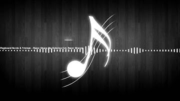 Pegboard Nerds & Tristam - Razor Sharp No Dubstep Cut