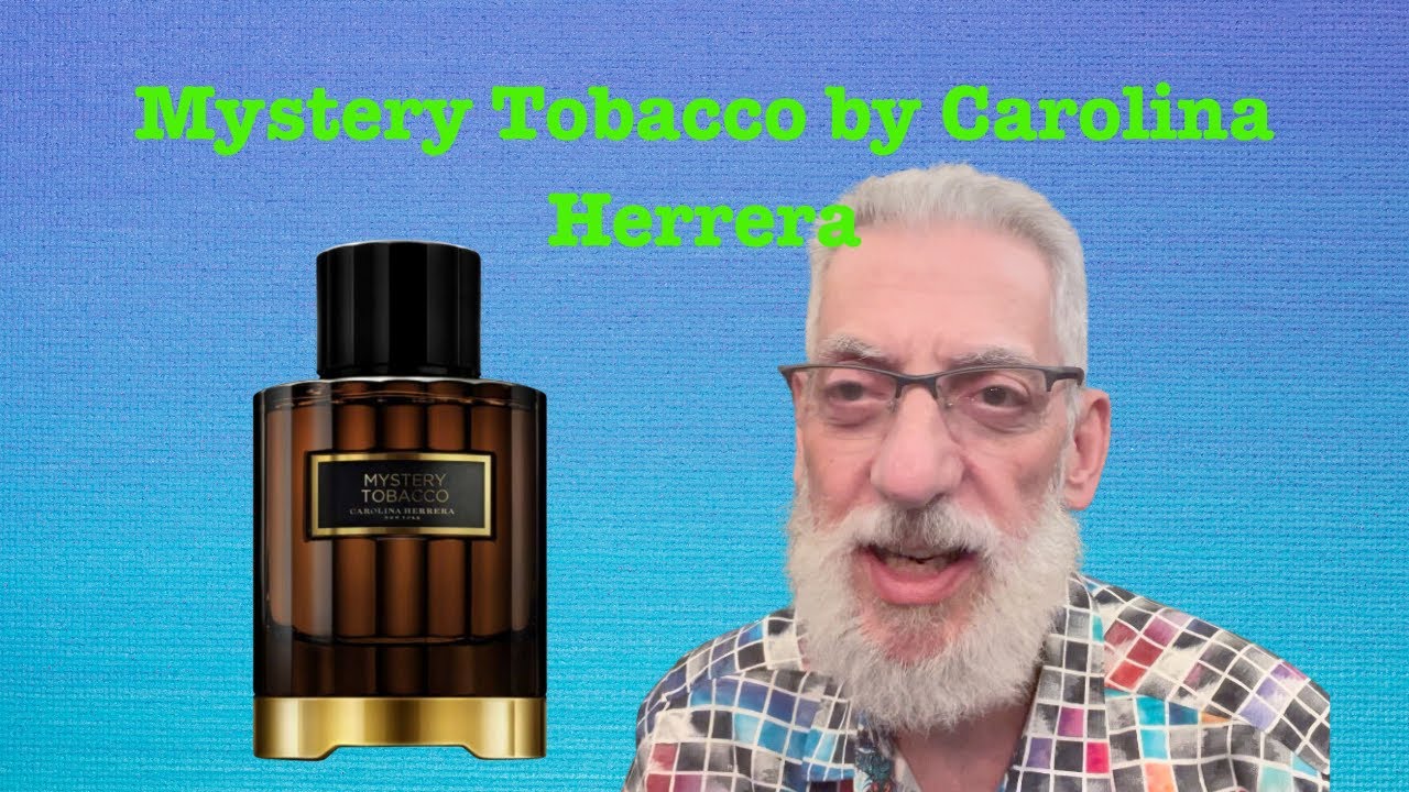 Mystery Tobacco by Carolina Herrera