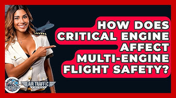 How Does Critical Engine Affect Multi-engine Flight Safety? - Air Traffic Insider