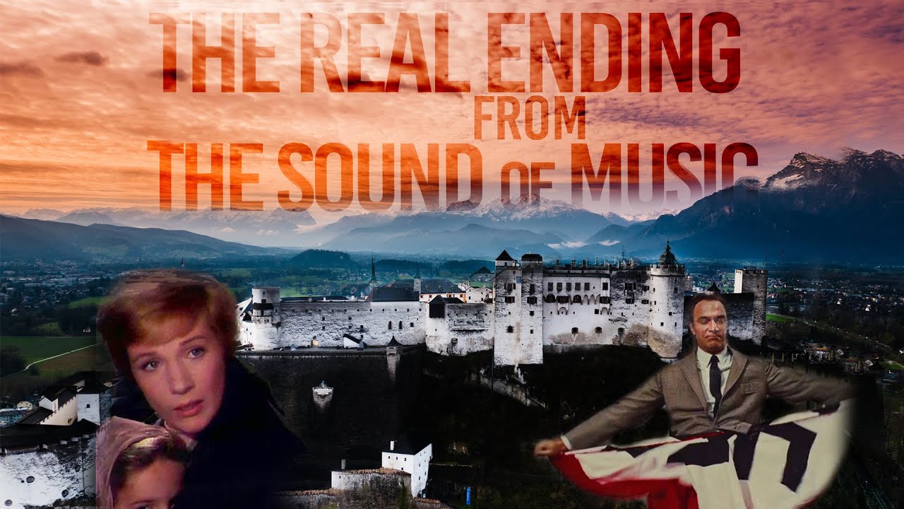 The Sound of Music | The True Story Behind the Escape of the Von Trapp