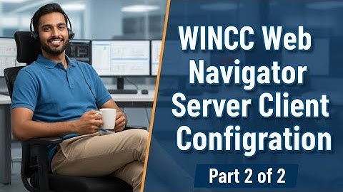 WINCC Web Navigator Server Client Configuration : Part 2 of 2 #siemens #industrialautomation #plc