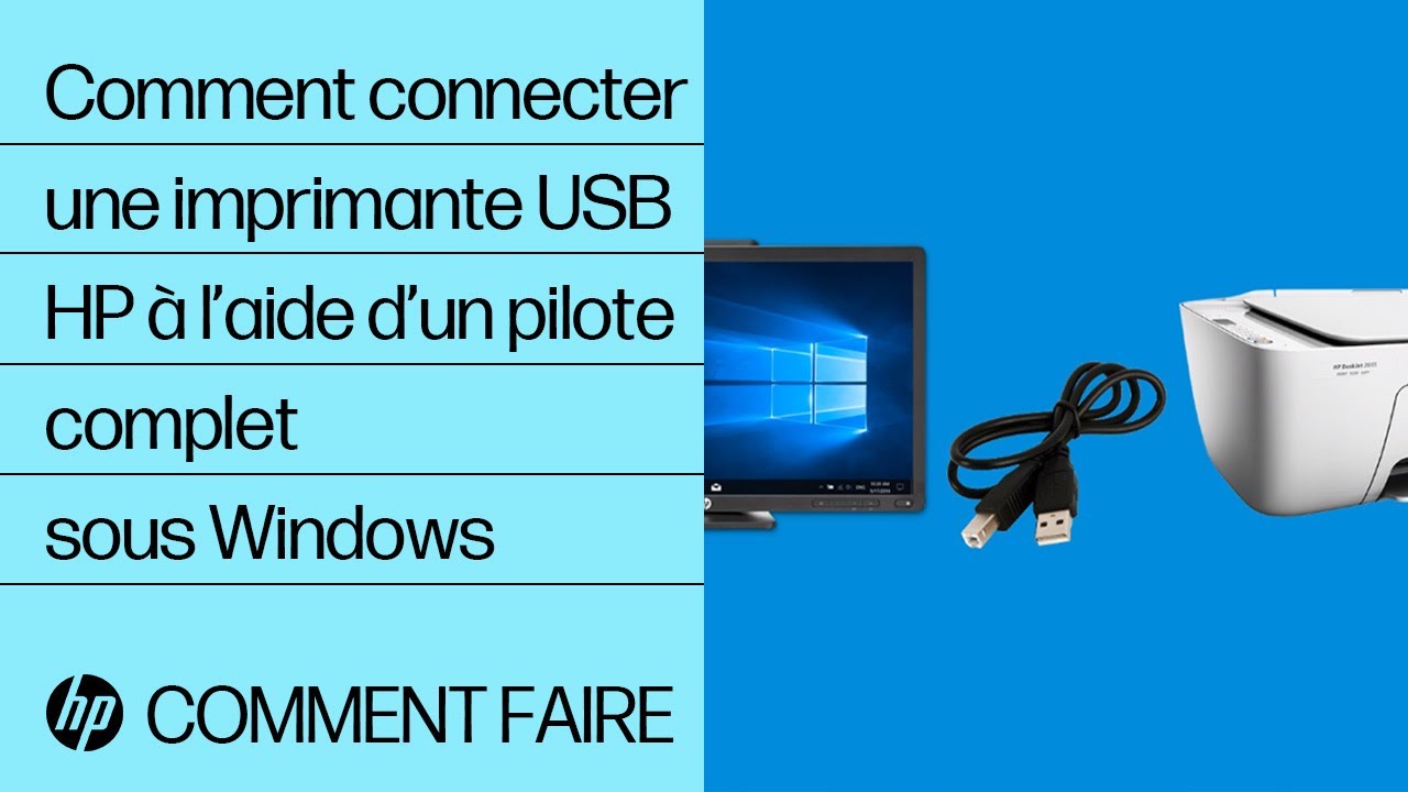 Comment connecter une imprimante USB HP à l'aide d'un pilote complet sous  Windows 