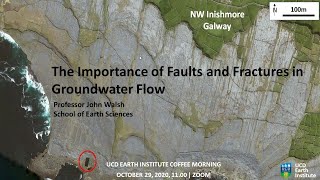 Prof. John Walsh: The Importance of Faults and Fractures in Groundwater Flow