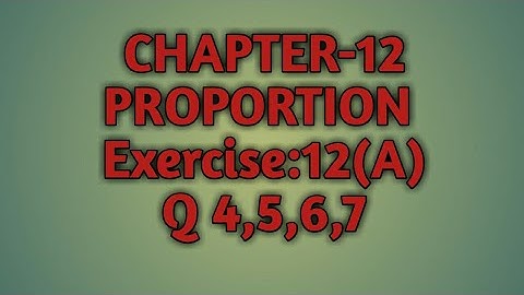 Class VI ICSE board maths ch-12proportion Exercise 12(A)Q4to 7 by love with mathematics