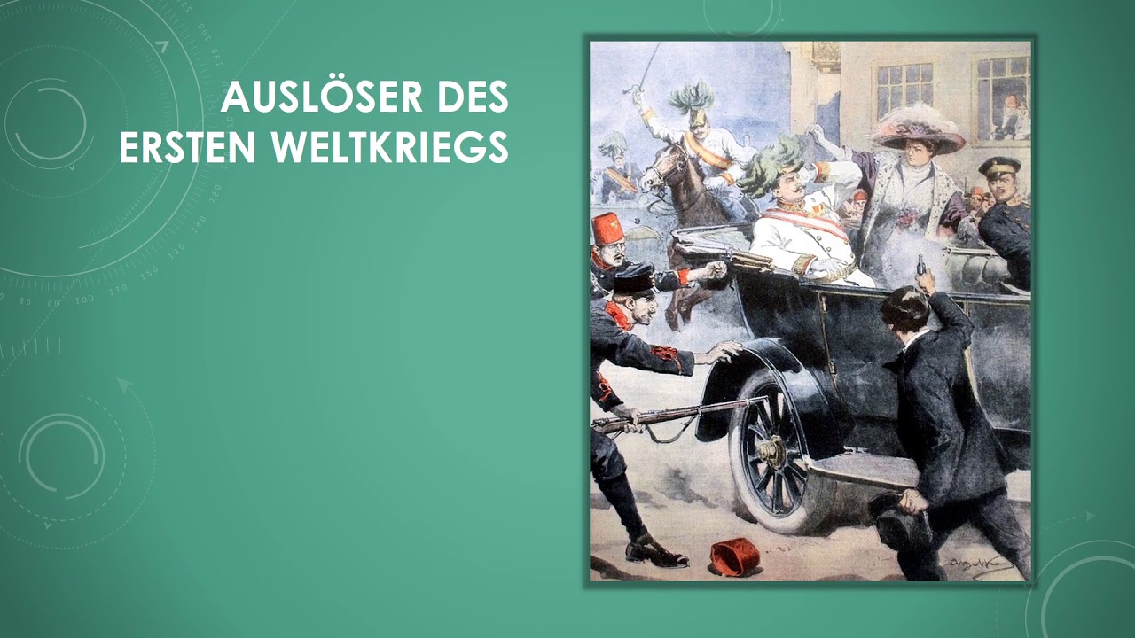 Was War Der Auslöser Für Den Ersten Weltkrieg www.youtube.com