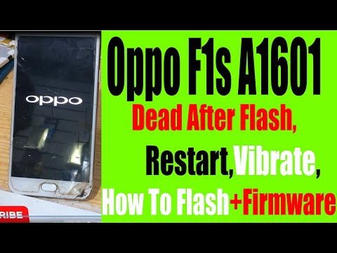 oppo-f1s-a1601-dead-after-flash,-restart,vibrate,-how-to-flash+firmware