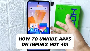 How To Unhide Apps On Infinix Hot 40i / Hot 40 Pro
