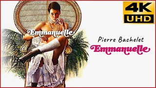 Emmanuelle (1974) MV 4K & HQ Sound - Pierre Bachelet -  Emmanuelle