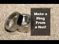 How to Make a Ring from a Nut