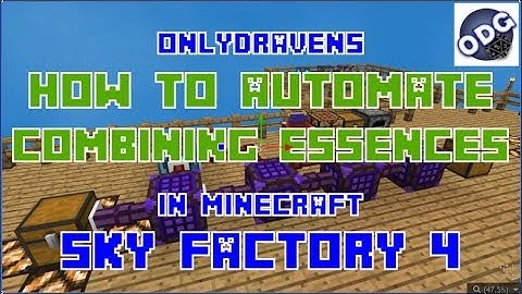 Minecraft - Sky Factory 4 - How to Automate Combining Essences to Make Supremium Essence