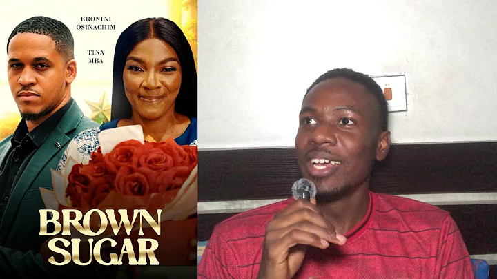BROWN SUGAR - Nollywood Movie Review (2025 Nigerian Romantic Drama Film)