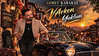 🥉 Ahmet Karakaş - Varken Yoktun En Acısı, Yanımdayken Yokluğunu Yaşamak... ❤️‍🩹 Ürkçepop