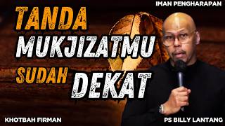 Tanda Bahwa Kamu Sedang Dipersiapkan Untuk Mukjizat Besar  khotbah psbillylantang