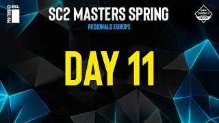 ESL SC2 Masters Spring | EU | День 11