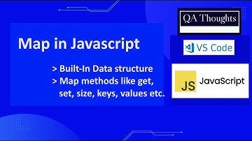 Map In JavaScript | Built-In Data Structure in JS | QA Thoughts