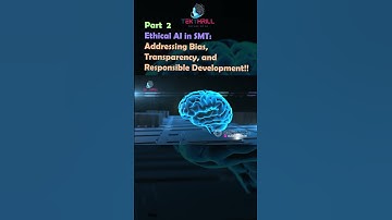 Ethical AI in SMT: Addressing Bias, Transparency, and Responsible Development! Part 2 #ai #viral