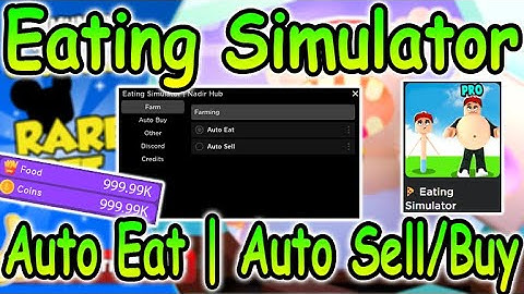 Roblox Eating Simulator Script - Auto Eat | Auto Buy/Sell 2022