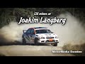 Till minne av Joakim Längberg - Rallyklipp från 1998-2019