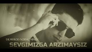 Sevgimizga Arzimaysiz(Music-2023 🎶🎶🥁🎸)