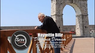 Hayrettin Bilir - Derdimin Dermanı  Resimi