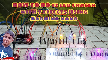 HOW TO DO 12 LED CHASER WITH 7 EFFECTS USING ARDUINO NANO|Lingeswar Time|Arduino nano project
