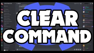 How to code a discord bot - CLEAR COMMAND - Working 2022 Discord.js v14