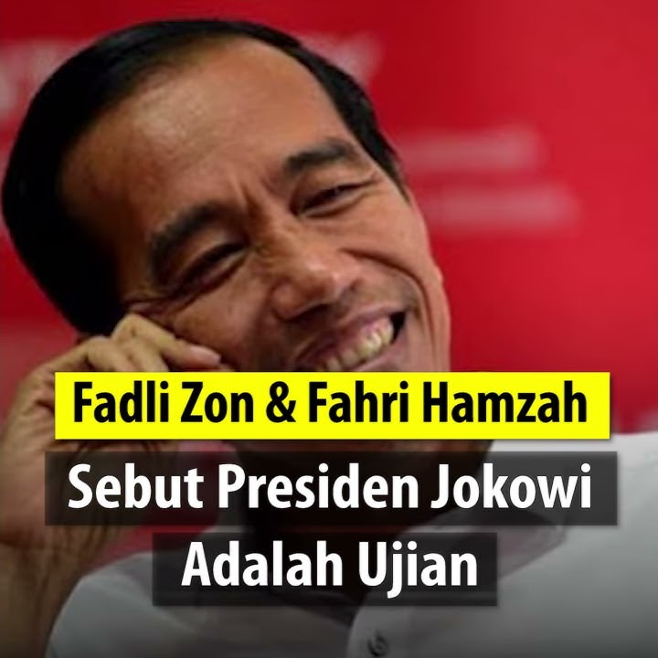 Fadli Zon dan Fahri Hamzah Kompak Sebut Presiden Jokowi Adalah Ujian dengan Berbagai Macam Kebijakan