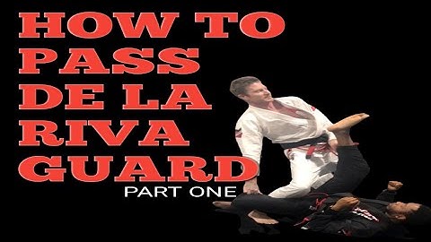 How to pass De La Riva guard. The ultimate guide. Part one.