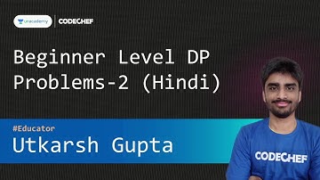 Beginner Level DP Problems-2 (Hindi) || Utkarsh Gupta