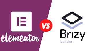 Brizy vs Elementor 2021 | Best Page Builder for Wordpress