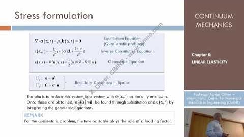 Continuum Mechanics - Ch 6 - Lecture 12 - The Linear Elastic Problem