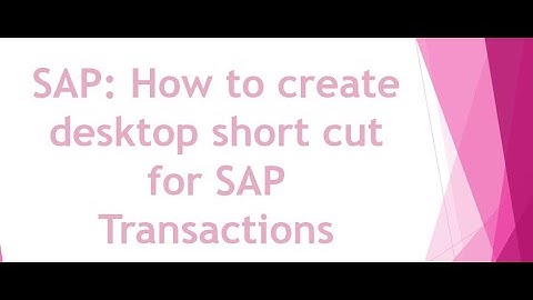 SAP:Create of desktop shortcut for SAP Transactions