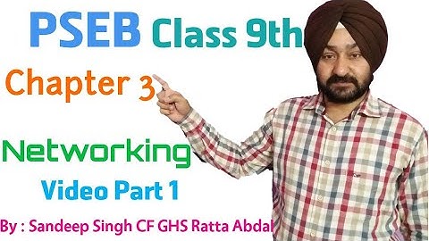 PSEB | Class 9th | Chapter 3 | Part 1 of 2 | Networking
