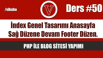php ile blog site index genel tasarımı anasayfa icerik sağ düzenleme devam ve footer düzenleme
