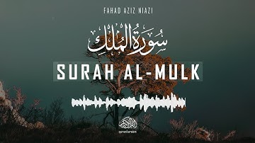 Surah Al-Mulk (The Sovereignty) | Fahad Aziz Niazi | فهدعزيزنيازي | سورة الملك