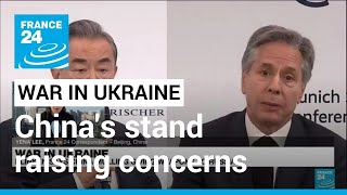 China's stand on Russia and Ukraine raising concerns • FRANCE 24 English