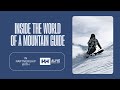 Inside the world of a mountain guide  altitude sports x helly hansen