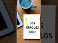 365 Tage Erfolgstagebuch DEIN Arbeitsbuch für DEIN Jahr Schritt für Schritt zum Ziel Markus Flicker