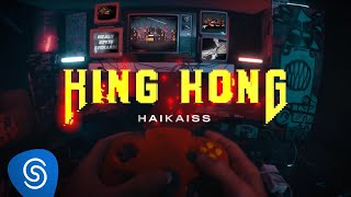 Haikaiss - King Kong (Clipe Oficial)