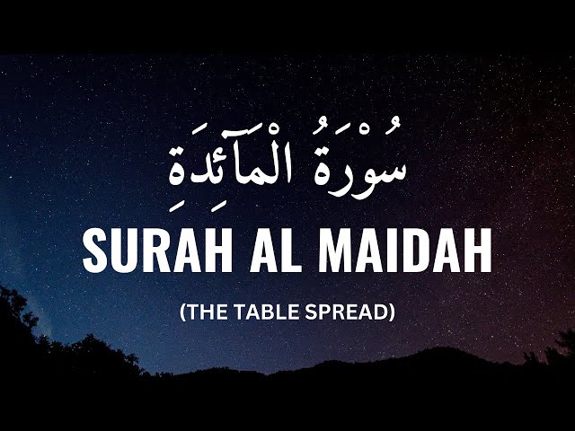 Surah Maidah Full with English Translation - Mishary Rashid class=