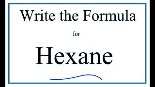 How to Write the Formula for Hexane Net Worth