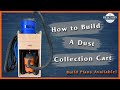 STOP Inhaling Dust! Build a MIND-BLOWING Mobile Dust Collection Cart