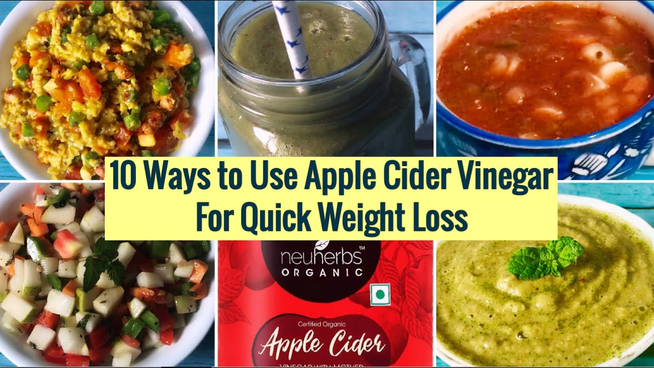 10 Ways to Use Apple Cider Vinegar for Quick Weight Loss ...