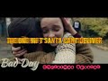 The one gift Santa can't deliver - Bad Day Christmas spezial