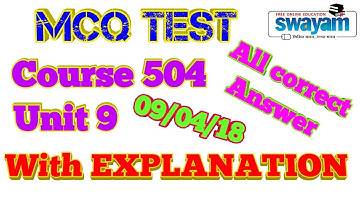 MCQ Test, Course 504, Unit 9, with EXPLANATION