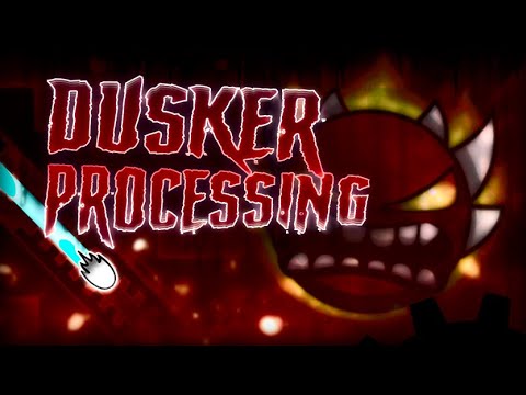 QUANTUM PROCESSING, BUT BETTER // Dusker Processing (Extreme Demon) by DuskerHu 100%