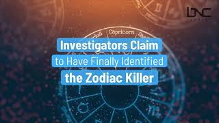 Investigators Claim to Have Finally Identified the Zodiac Killer
