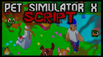 TOP | Pet Simulator X Script [2023] Very OP