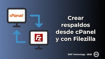 Crear respaldos desde cPanel y con Filezilla